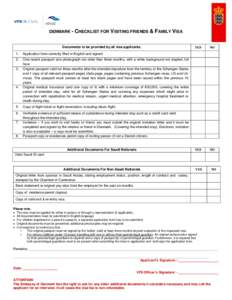 DENMARK - CHECKLIST FOR VISITING FRIENDS & FAMILY VISA  Documents to be provided by all visa applicants. YES