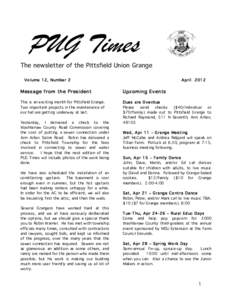 PUG Times The newsletter of the Pittsfield Union Grange Volume 12, Number 2 April 2012