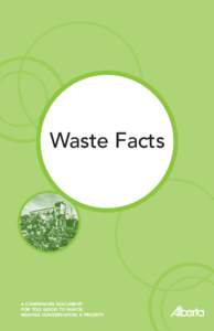 Waste / Municipal solid waste / Waste Management /  Inc / Landfill / Compost / Demolition waste / Solid waste policy in the United States / Source Separated Organics / Environment / Waste management / Sustainability