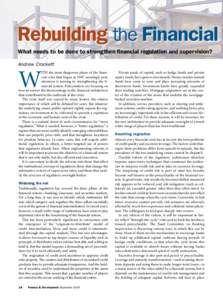 Rebuilding the Financial What needs to be done to strengthen financial regulation and supervision? Andrew Crockett W