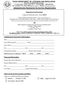 TEXAS DEPARTMENT OF LICENSING AND REGULATION  Education and Examination Division P. O. Box 12157 • Austin, Texas 78711 • ( • (Fax: ( • Email:  • Website