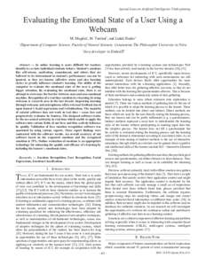 Special Issue on Artificial Intelligence Underpinning  Evaluating the Emotional State of a User Using a Webcam M. Magdin1,	M.	Turčáni1, and Lukáš Hudec2 Department of Computer Science, Faculty of Natural Sciencie, Co