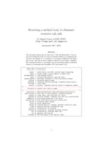 Rewriting a method body to eliminate recursive tail calls c Miguel Garcia, LAMP, EPFL http://lamp.epfl.ch/~magarcia September 26th , 2011