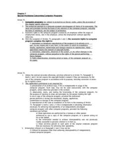 Chapter 7 Special Provisions Concerning Computer Programs Article[removed]Computer programs are subject to protection as literary works, unless the provisions of this chapter specify otherwise. 2. The protection granted t