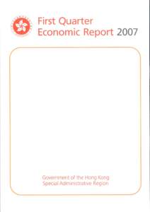 FIRST QUARTER ECONOMIC REPORT 2007 ECONOMIC ANALYSIS DIVISION ECONOMIC ANALYSIS AND BUSINESS FACILITATION UNIT FINANCIAL SECRETARY’S OFFICE