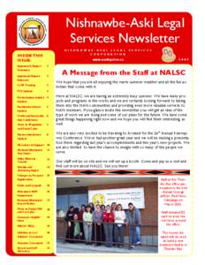 Nishnawbe-Aski Legal Services Newsletter N I S H N A W B E - A S K I L E G A L C O R P O R A T I O N  INSIDE THIS