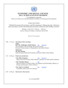 ECONOMIC AND SOCIAL COUNCIL 2011 SUBSTANTIVE SESSION Coordination segment Item 6 (a): Follow-up to the International Conference on Financing for Development PANEL DISCUSSION