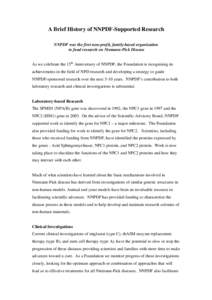 A Brief History of NNPDF-Supported Research NNPDF was the first non-profit, family-based organisation to fund research on Niemann-Pick Disease As we celebrate the 15th Anniversary of NNPDF, the Foundation is recognising 