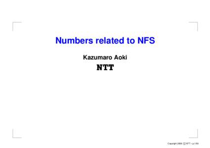 Numbers related to NFS Kazumaro Aoki c NTT – p.1/59 Copyright 2008