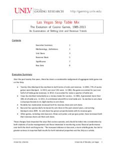 Las Vegas Strip Table Mix The Evolution of Casino Games, [removed]An Examination of Shifting Unit and Revenue Trends Contents Executive Summary