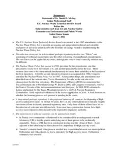 Summary Statement of Dr. Daniel S. Metlay, Senior Professional Staff U.S. Nuclear Waste Technical Review Board Before the Subcommittee on Clean Air and Nuclear Safety