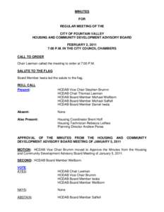 MINUTES FOR REGULAR MEETING OF THE CITY OF FOUNTAIN VALLEY HOUSING AND COMMUNITY DEVELOPMENT ADVISORY BOARD FEBRUARY 2, 2011