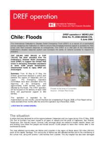 Chile: Floods  DREF operation n° MDRCL004 Glide No. FL[removed]CHL 9 June 2008