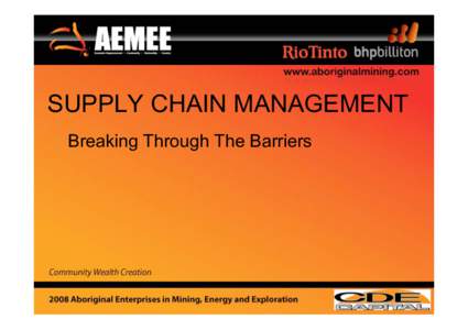SUPPLY CHAIN MANAGEMENT Breaking Through The Barriers Overview Three key aspects to this presentation: 1.CDE Capital – who we are and where we came from;