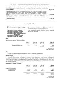 Head 156 — GOVERNMENT SECRETARIAT: EDUCATION BUREAU Controlling officer: the Permanent Secretary for Education will account for expenditure under this Head. Estimate 2008–09...........................................