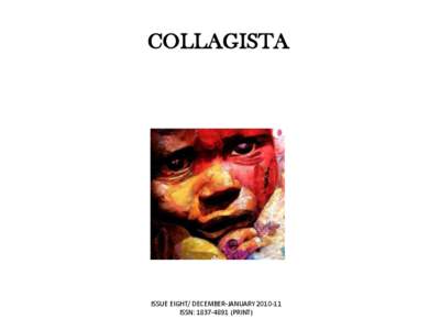 COLLAGISTA  ISSUE EIGHT/ DECEMBER-JANUARY[removed]ISSN: [removed]PRINT)  ON THE COVER