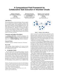 A Computational Field Framework for Collaborative Task Execution in Volunteer Clouds Stefano Sebastio Michele Amoretti