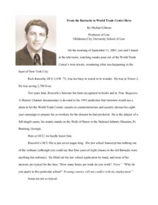 From the Barracks to World Trade Center Hero By Michael Gibson Professor of Law Oklahoma City University School of Law  On the morning of September 11, 2001, you and I stared