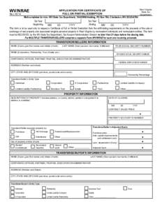 WV/NRAE RevApplication for certificate of Full or partial exemption Mail completed form to: WV State Tax Department, TAAD/Withholding, PO Box 784, Charleston, WV