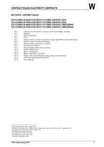 CONTRACT RULES: ELECTRICITY CONTRACTS  W SECTION W - CONTRACT RULES1 ICE FUTURES UK BASE ELECTRICITY FUTURES CONTRACT (EFA) ICE FUTURES UK PEAK ELECTRICITY FUTURES CONTRACT (EFA)