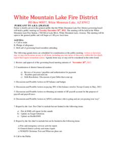 White Mountain Lake Fire District PO Box 90957, White Mountain Lake, AZ[removed]PURSUANT TO A.R.S. §[removed]Notice is hereby given to the general public that the White Mountain Lake Fire District governing board will ho