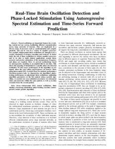 This article has been accepted for publication in a future issue of this journal, but has not been fully edited. Content may change prior to final publication. 1 Real-Time Brain Oscillation Detection and Phase-Locked Sti