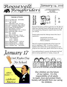 Calendar of Events Jan 17—Civil Rights Day NO SCHOOL Jan 18— PTO 3:15 pm SIAC 4:30 pm Jan 19—Flag Salute 3rd gr 10:15 am Jan 21—Dons of Arizona 4th gr 8:00 am