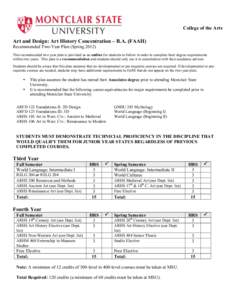 College of the Arts  Art and Design: Art History Concentration – B.A. (FAAH) Recommended Two-Year Plan (Spring[removed]This recommended two year plan is provided as an outline for students to follow in order to complete 