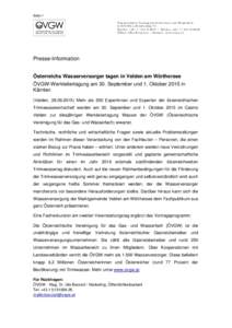 Seite 1 Österreichische Vereinigung für das Gas- und Wasserfach A-1010 Wien, Schubertring 14 Telefon: +88-0* / Telefax: +88-25 E-Mail:  / Internet: www.ovgw.at