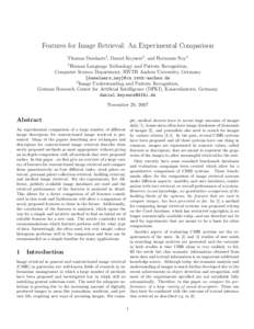 Features for Image Retrieval: An Experimental Comparison Thomas Deselaers1 , Daniel Keysers2 , and Hermann Ney1 1 Human Language Technology and Pattern Recognition, Computer Science Department, RWTH Aachen University, Ge