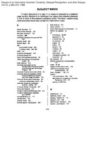 Essays of an Information Scientist: Creativity, Delayed Recognition, and other Essays, Vol:12, p[removed], 1989 SUBJECT INDEX A major discussion of a topic in an essay is indicated by a boldface page number. Mention of an