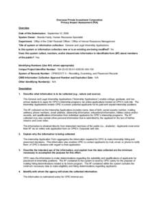 Overseas Private Investment Corporation Privacy Impact Assessment (PIA) Overview Date of this Submission: September 12, 2006 System Owner: Brenda Hardy, Human Resources Specialist Department: Office of the Chief Financia