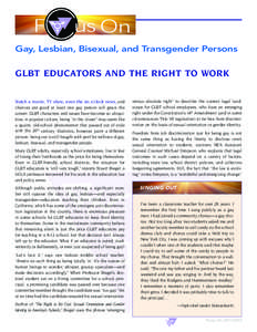 Gay, Lesbian, Bisexual, and Transgender Persons  GLBT Educators and the Right to Work Watch a movie, TV show, even the six o’clock news, and chances are good at least one gay person will grace the screen. GLBT characte