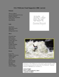 USA Wildwater Fund Supporters[removed]current Platinum Thomas Calhoun Cascade Professional Services Margaret Mitchell Echo Valley Foundation