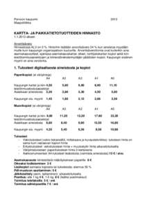 Porvoon kaupunki MaapolitiikkaKARTTA- JA PAIKKATIETOTUOTTEIDEN HINNASTO