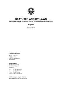 STATUTES AND BY-LAWS INTERNATIONAL FEDERATION OF CONSULTING ENGINEERS (English) OctoberFIDIC SECRETARIAT