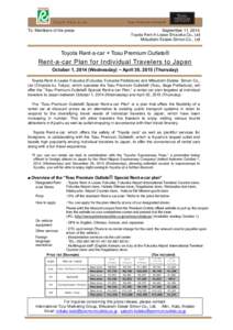 To: Members of the press  September 11, 2014 Toyota Rent-A-Lease Shizuoka Co., Ltd  Mitsubishi Estate-Simon Co., Ltd