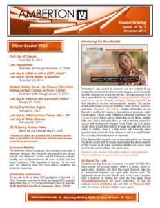 Student Briefing Volume 16, No. 3 December 2014 Introducing Our New Website