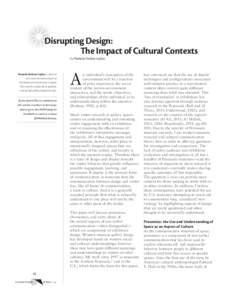 Disrupting Design: The Impact of Cultural Contexts by Pamela Erskine-Loftus Pamela Erskine-Loftus is director of a new museum project at