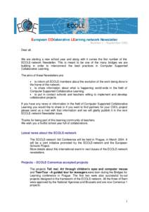 European COllaborative LEarning network Newsletter Number 1 – September 2003 Dear all, We are starting a new school year and along with it comes the first number of the ECOLE-network Newsletter. This is meant to be one