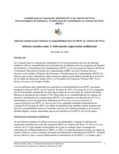 Comisión para la Cooperación Ambiental (CCA) de América del Norte Proyecto Registro de Emisiones y Transferencia de Contaminantes en América del Norte (RETC) Informes temáticos para fomentar la compatibilidad entre 