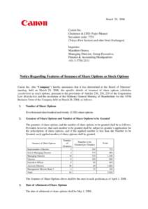 March 28, 2008  Canon Inc. Chairman & CEO: Fujio Mitarai Securities code: 7751 [Tokyo (First Section) and other Stock Exchanges]