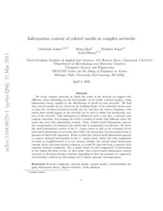 Information content of colored motifs in complex networks  arXiv:1104.0025v1 [q-bio.QM] 31 Mar 2011 Christoph Adami1,2,4, 1