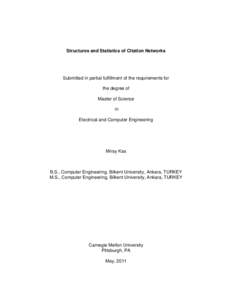 Structures and Statistics of Citation Networks  Submitted in partial fulfillment of the requirements for the degree of Master of Science in