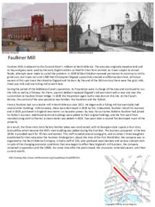 Nicholas M Lazott  Billerica Historical Society Faulkner Mill Faulkner Mills is adjacent to the Concord River’s milldam at North Billerica. The area was originally meadow land and