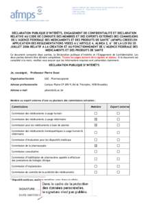 Agence fédérale des médicaments et des produits de santé Eurostation II - Place Victor Horta[removed]Bruxelles www.afmps.be  DÉCLARATION PUBLIQUE D’INTÉRÊTS, ENGAGEMENT DE CONFIDENTIALITÉ ET DECLARATION