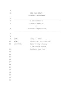 Public Hearing - Transcript: Brokers Compensation Hearing - July 14, [removed]Buffalo, NY