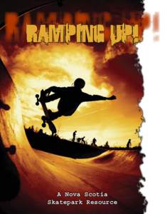 Ramping Up! A Nova Scotia Skatepark Resource