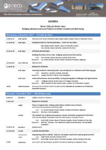 AGENDA Better Cities for Better Lives: Bridging National and Local Policies to Deliver Growth and Well-being Wednesday, 4 December 2013 | Le Palais du Pharo 13:00-14:15