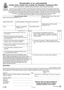 Re-importation of an unaccompanied private motor vehicle from outside the European Community (EC) (Not to be used for vehicles being imported in the course of business) This form is for you to declare your vehicle to Cus